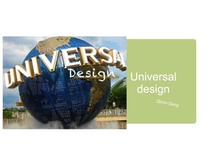 Universal
design
 