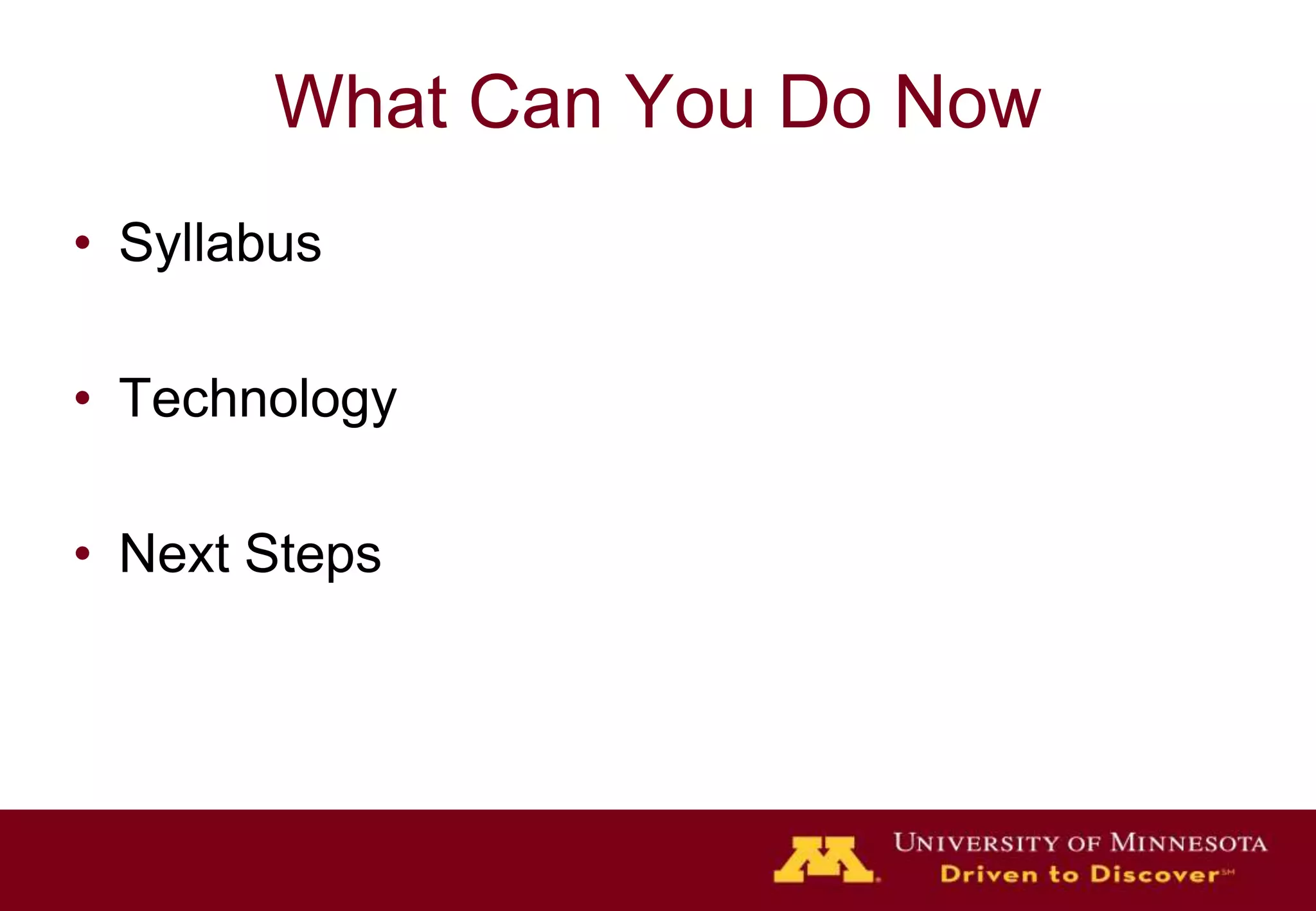 What Can You Do NowSyllabusTechnologyNext Steps