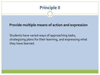   Principle II:  Provide Multiple Means of	Action and Expression  Support Through TechnologyThe Brain’s Strategic NetworkThis is the part of our brain that allows us to form actions and plans, or to decide how we are going to do something……providing the foundation for UDL Principle II.Image credit:Plantilla Awesome, Inc.
