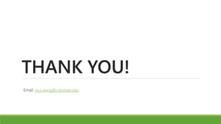 THANK YOU!
Email: sirui.wang@colostate.edu
 