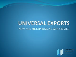 NEW AGE METAPHYSICAL WHOLESALE
 