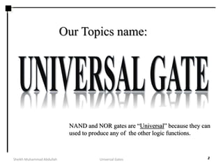 Universal gate BY Abdullah | PPTX | Programming Languages | Computing