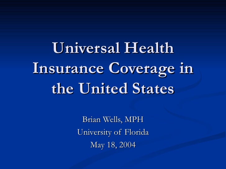 Universal Health Insurance Coverage in the United States