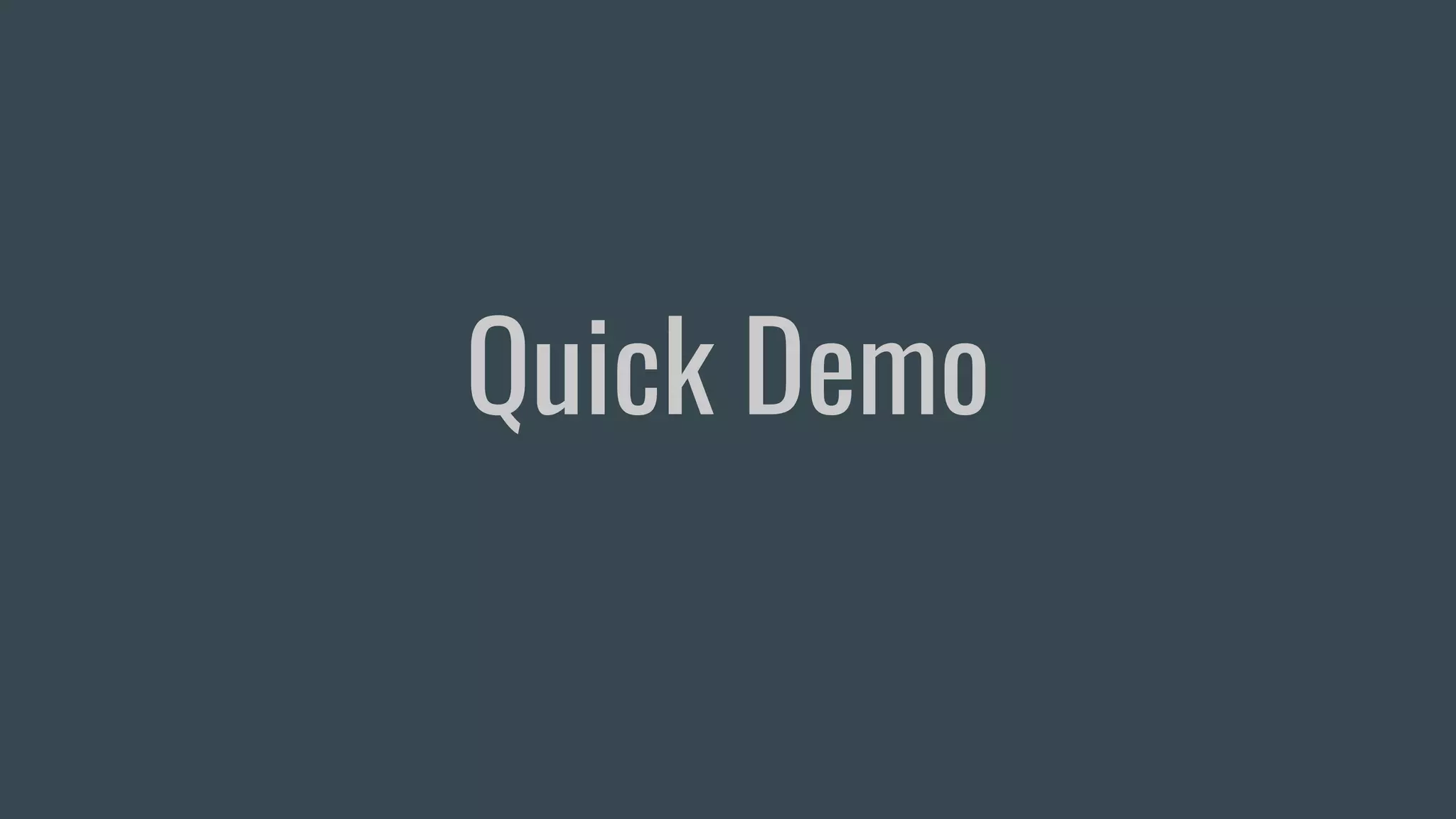 Quick Demo 