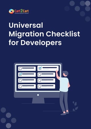 Universal

Migration Checklist 
for Developers
 