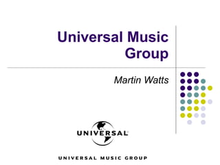 Universal Music Group Martin Watts 