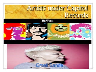 Artists under Capitol
Records

Emeli Sande

 