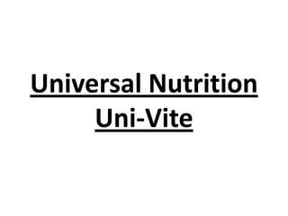 Universal Nutrition
Uni-Vite

 