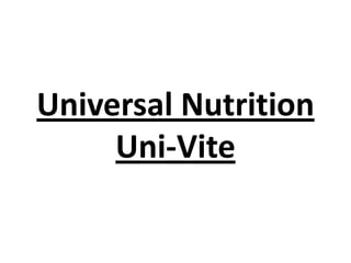 Universal Nutrition
Uni-Vite
 