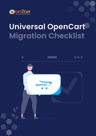 Universal OpenCart 

Migration Checklist
 