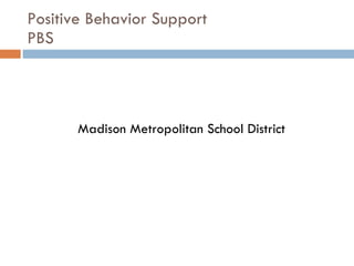 Positive Behavior Support PBS ,[object Object]