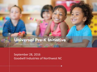 September 28, 2016
Goodwill Industries of Northwest NC
 