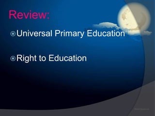 UNIVERSAL PRIMARY EDUCATION