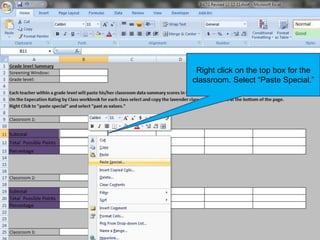 Right click on the top box for the
classroom. Select “Paste Special.”
 