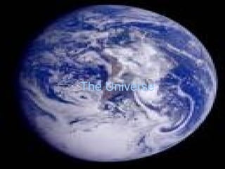 The Universe 