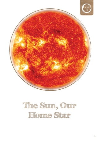 Credit: NASA




The Sun, Our
 Home Star

                    65
 