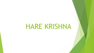 HARE KRISHNA
 