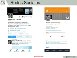 @alfredovela
Redes Sociales
#EmpleabilidadUA
 