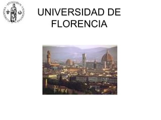 UNIVERSIDAD DE FLORENCIA 