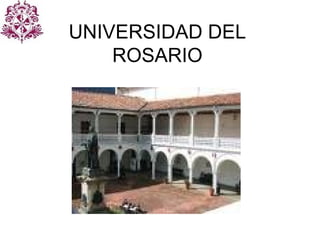 UNIVERSIDAD DEL ROSARIO 
