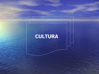 CULTURA 