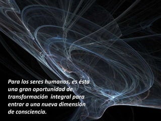  Permitir que el estudiante se convierta en    un constructor universal de si mismo y del universo.Lograr, que el estudiante de la Universidad de la Confederación del Espíritu , vibre una vida integral, espiritualmente  plena, dinámica y trascendente.