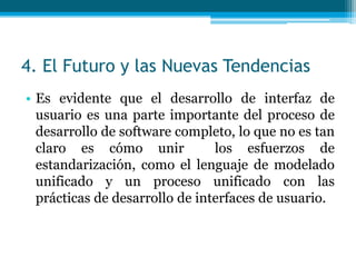 3. Garantizar la Usabilidad del SistemaConstantine y Lockwood  sugieren cinco aspectos para garantizar la usabilidad del sistema:Acceso:  Un sistema debería ser funcional, sin la ayuda o instrucción, por un usuario que tiene conocimientos y experiencia ó en el dominio de aplicación.