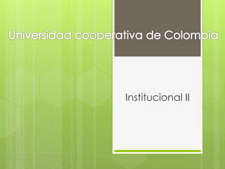 Institucional II 
 