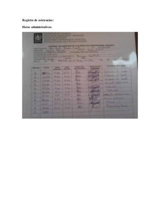Registro de asistencias:
Horas administrativas:
 