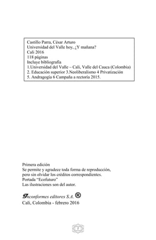 2
Primera edición
Se permite y agradece toda forma de reproducción,
pero sin olvidar los créditos correspondientes.
Portad...