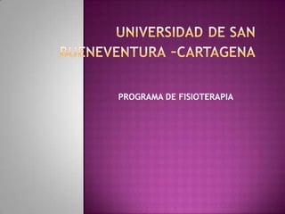 PROGRAMA DE FISIOTERAPIA
 