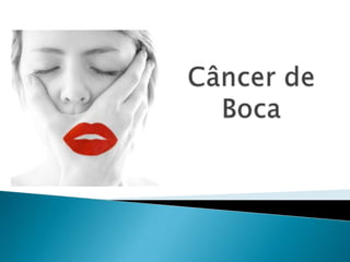 Câncer de Boca