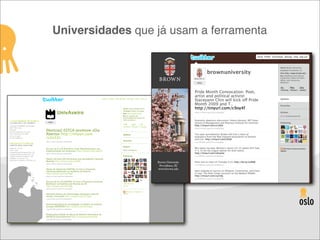 O que fazem as Universidades em Midias Sociais