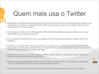 O que fazem as Universidades em Midias Sociais