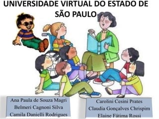 UNIVERSIDADE VIRTUAL DO ESTADO DE
SÃO PAULO
 
