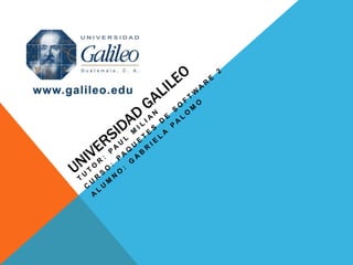 Universidad galileo software 2