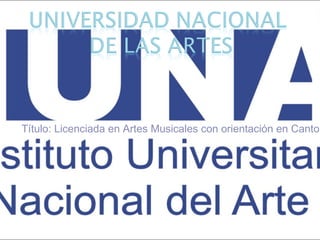 Título: Licenciada en Artes Musicales con orientación en Canto
 