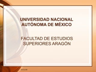 UNIVERSIDAD NACIONAL AUTÓNOMA DE MÉXICO F ACULTAD DE ESTUDIOS SUPERIORES ARAGÓN 