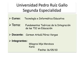 Universidad Pedro Ruíz GalloSegunda Especialidad ,[object Object]