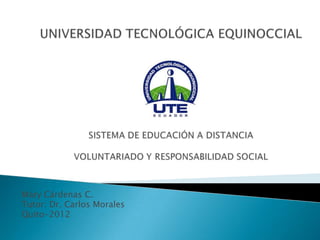 Mary Cárdenas C.
Tutor: Dr. Carlos Morales
Quito-2012
 