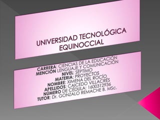 Universidad tecnológica equinoccial. diapositivas
