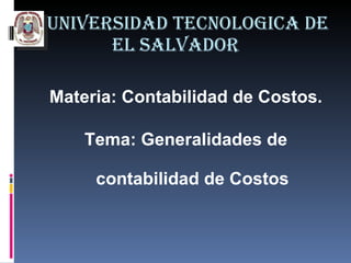 UNIVERSIDAD TECNOLOGICA DE EL SALVADOR ,[object Object],[object Object]