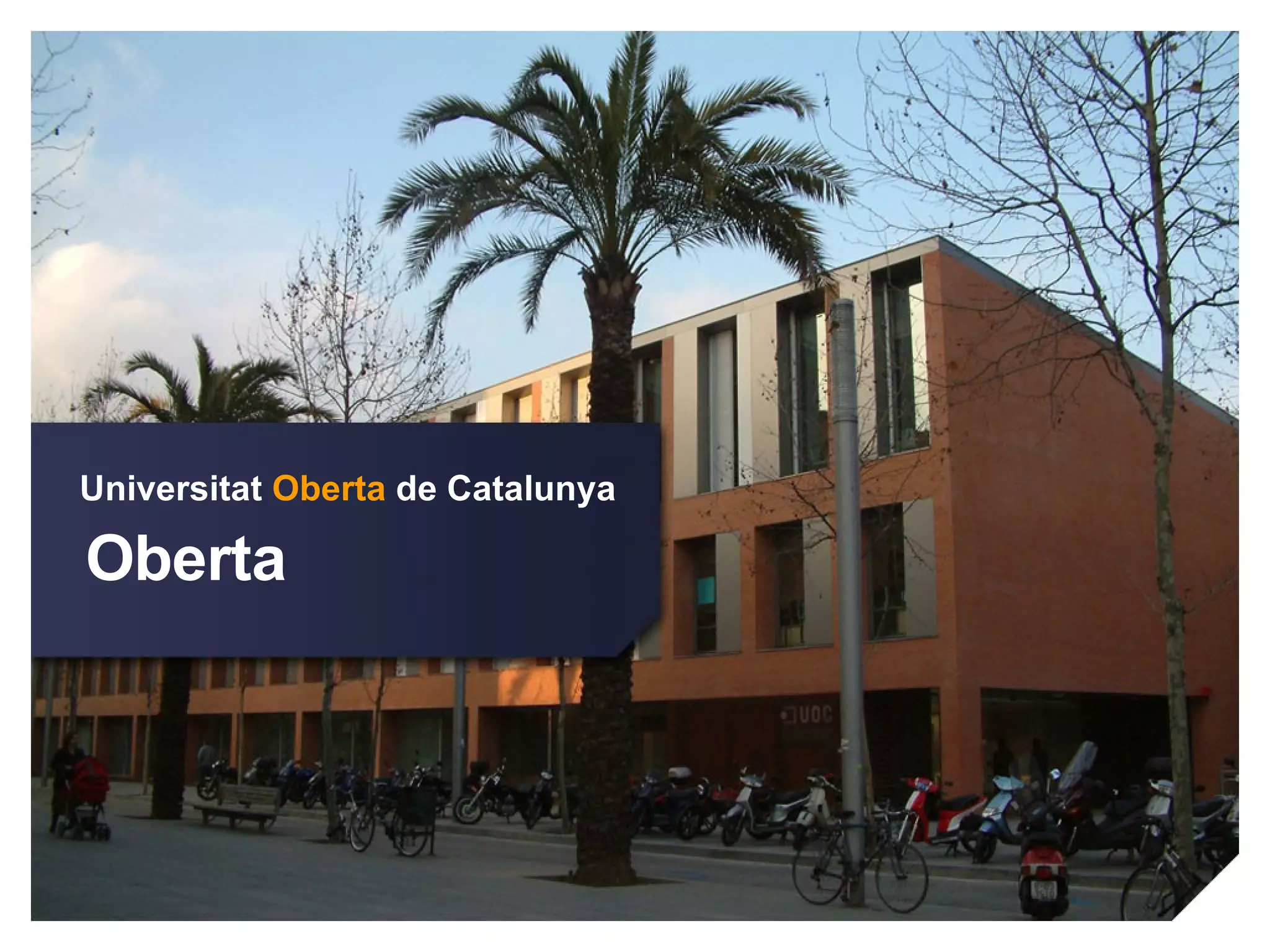 Open University of Catalonia (the online university)