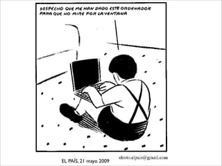 EL PAÍS, 21 mayo 2009
 