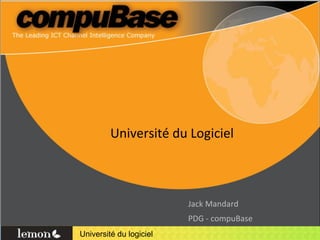 Université du Logiciel ,[object Object],[object Object]