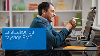 La situation du
paysage PME
 