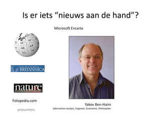 Deel 2: Web 2.0, Community, Social networksWat is het juist?Wat kan/moet je er meeEn dit aan de hand van voorbeelden