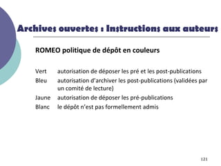 Archives ouvertes : Instructions aux auteurs

    ROMEO politique de dépôt en couleurs

    Vert    autorisation de dépose...