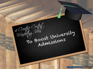 4 Creative Content Marketing Ideas to Boost University Admissions