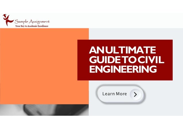 ANULTIMATE
GUIDETOCIVIL
ENGINEERING
Learn More
 